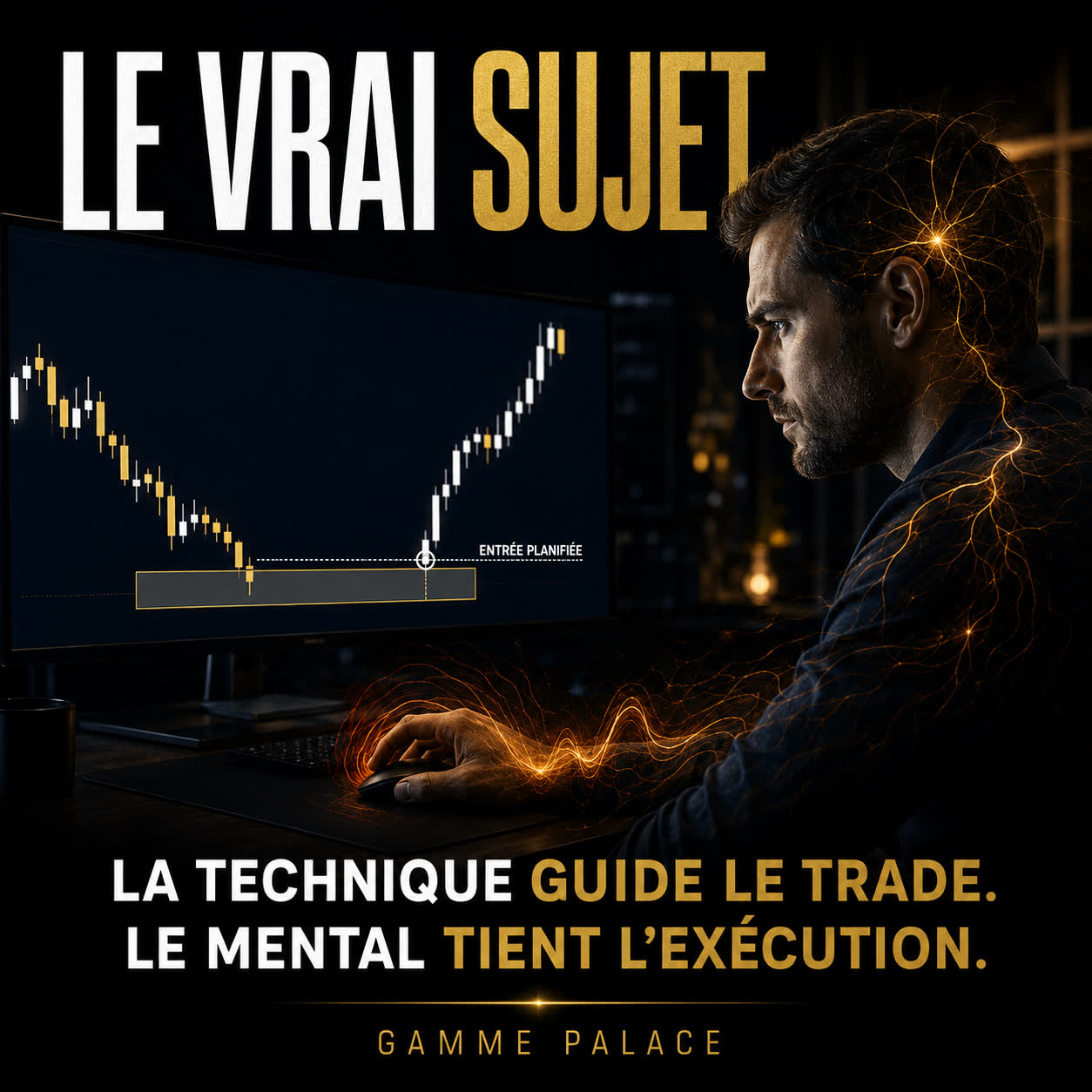 Trader concentré face à son graphique, connexions neuronales dorées — la technique guide le trade, le mental tient l'exécution